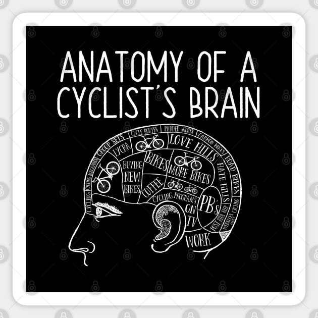 Cycling - Anatomy Of A Cyclists Brain Sticker by Kudostees